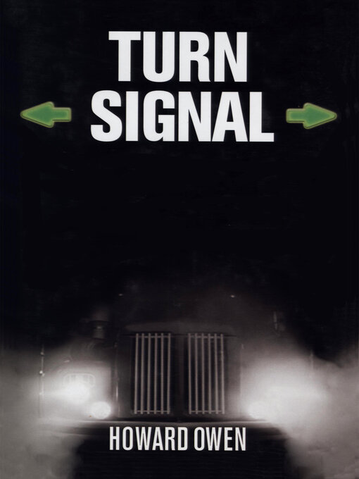Title details for Turn Signal by Howard Owen - Available